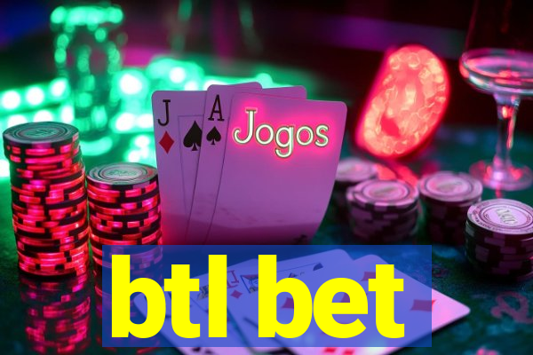 btl bet